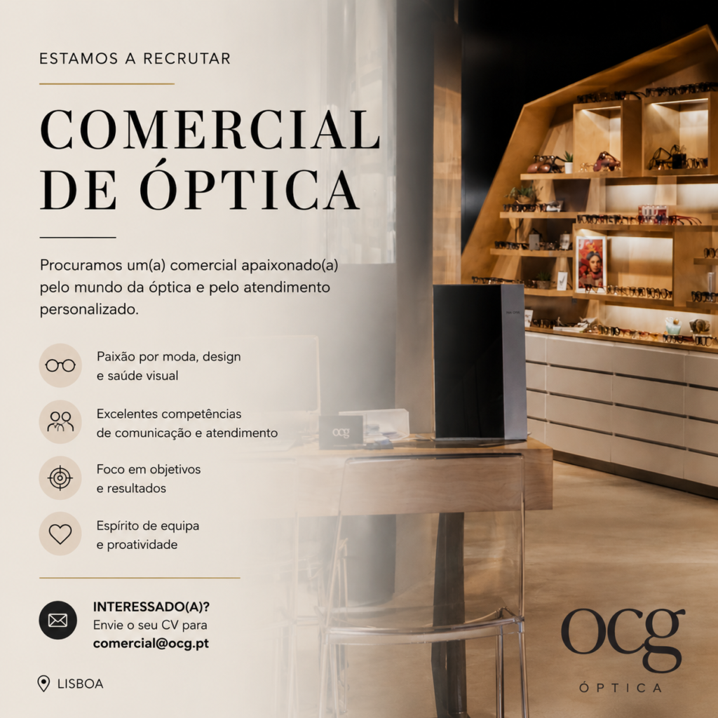 Recrutamento Comercial de Óptica oculista central da Graça em Lisboa